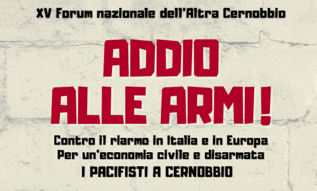 C’è un’altra Cernobbio che dice addio alle armi C’è un’altra Cernobbio che dice addio alle armi